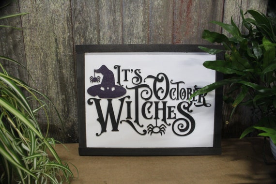 Its October Witches Hat Halloween Funny Humor Black White Wood Sign 3D Lettering Holiday Fall Autumn Small Square Handmade Classic Rustic