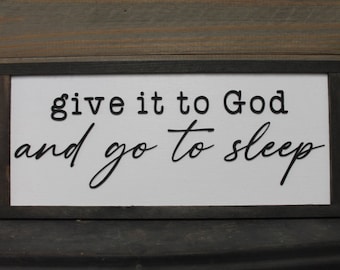 Give it to God and go to sleep  Christian Cross Jesus Biblical Home Decor prayer 3D Handmade Wall Art Inspirational Raised Wooden Sign