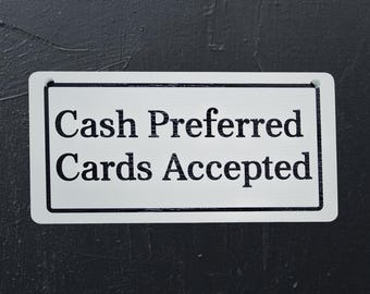 Cash Preferred Cards Accepted Sign – Black Lettering on White for Small‑Business, Café, or Retail Checkout Counter Payment Policy Decor