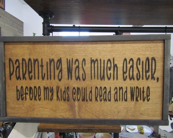 Parenting Funny Easy Parenting Relatable Home Decor Wooden Handmade Sign 3D Kids Parenting was Easier Before Kids could Read Teenager