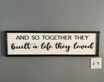 And Together They Built A Life They Loved Large Family Sign Wood Fireplace Living Dining Room Shabby Cottage Chic Farmhouse Rustic Decor