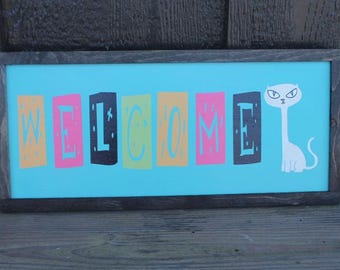 Retro Welcome Colorful Sign Cat Vintage MCM Cat Person Handmade Home Decor Inviting Entry Way Wooden Printed Signage