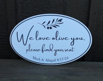 Custom Wedding Board Outdoor Sign Olive  Textured Oval Weatherproof Pvc Plastic Personalized Reception Ceremony Sign Be Seated Olive Branch