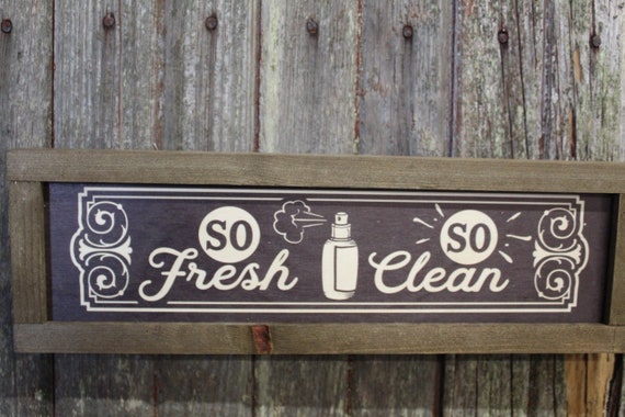 So Fresh So Clean Bathroom Sign Wood Printed Rustic Primitive Wall Art Picture Text Script Black Spray Scrolling Advertising Retro Bath