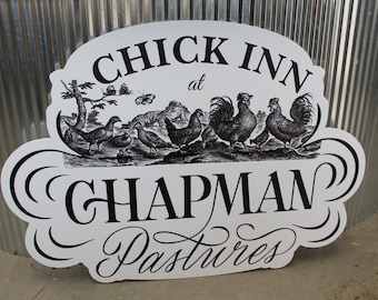 Chick Inn Pastures Farm Personalize Waterproof Sign Smooth Custom Cut Signage Outdoor Ready for your Business Logo