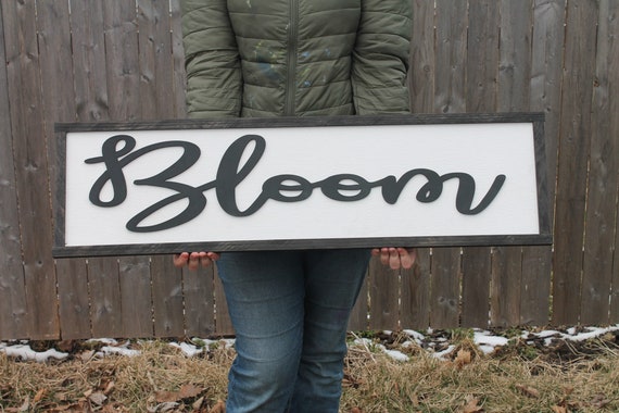 Bloom Wood Sign, Raised Text, Floral, Encouraging, Couch Sign, Large, Over Sized Rustic, Primitive, Shabby Chic, 3D, Country Living