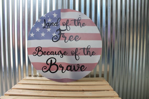 Home of the Free Because of the Brave American Flag Wall Hanger Wreath Sign Door Hanger Round Front Door Entry Way Decor Plaque Wood Print