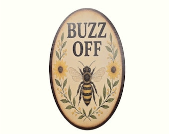 Printed Oval Wood “Buzz Off” Bee Sign – Rustic Farmhouse Wall Décor with Sunflowers and Vintage Style