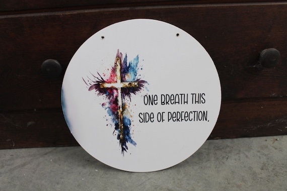 Cross Resurrection One Breath Perfection Jesus Faith Wall Hanger Wreath Sign Door Hanger Round Front Door Entry Way Decor Plaque Wood Print