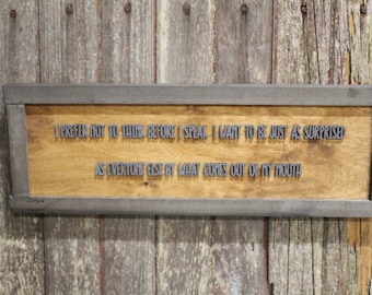Not To Think Before I Speak I Want To Be Surprised Funny Raised Text Wood Sign Big Mouth Attitude Saying Humor Wall Hanging Gift Sarcastic