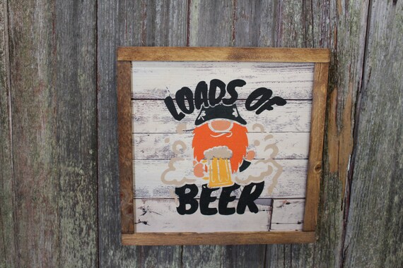 Loads Of Beer Wood Sign Gnome St Paddys Day St Patricks Day Irish Décor Print Wall Art Decoration Wall Hanging Farmhouse Rustic Shiplap Elf