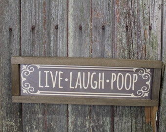 Live Laugh Poop Bathroom Sign Wood Printed Rustic Primitive Wall Art Picture Text Script Retro Bath Funny Silly Small Gray Brown Print