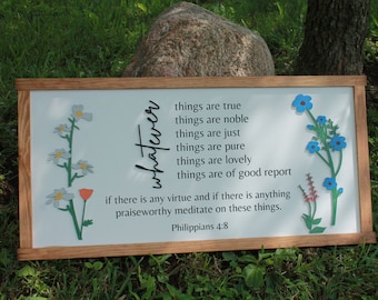 Whatever is True Philippians 4:8 Raised Blue and white flowers Uplifting Faith Bible Verse Spiritual Home Decor Handmade Remind Beauty