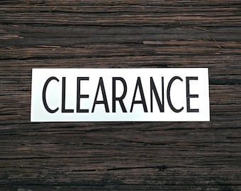 Clearance Printed Sign – Weatherproof PVC – Indoor/Outdoor Directional Black and White Retail Business Display