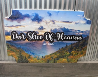 Our Slice of Heaven Custom Logo Sign Rental BNB Signage Weatherproof PVC Sign Lake Mountains Sky Peaceful Trees Retreat