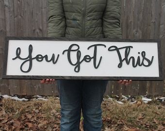 Inspirational Sign You Got This Raised Text Wood Sign Décor Office Conference Room Art Large Over Sized Rustic Primitive Shabby Chic 3D