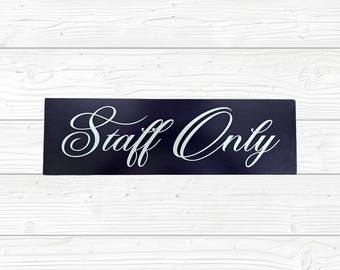Staff Only Printed Script Sign – Weatherproof PVC – Elegant Black and White Directional Business Display