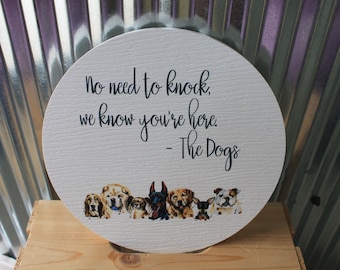 Door Sign Printed Sign No need to knock Dogs Dog Lover Pet Owner Soliciting PVC Outdoor Weatherproof Fadeproof Decor Sign for home