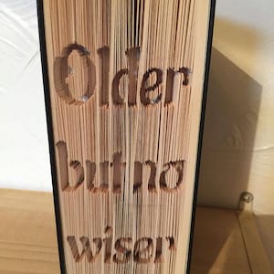 Older but no wiser CUT & Fold Book Folding Pattern (Digital Download PATTERN ONLY)