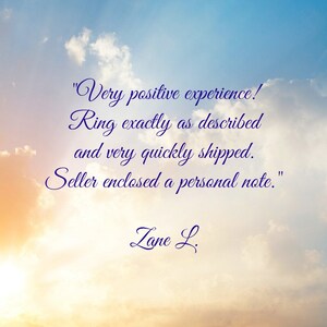 May include: A customer review with a blue sky background and white clouds. The review reads "Very positive experience! Ring exactly as described and very quickly shipped. Seller enclosed a personal note." The review is signed "Lane L."