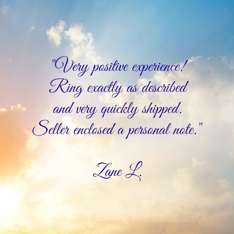 May include: A customer review with a blue sky background and white clouds. The review reads "Very positive experience! Ring exactly as described and very quickly shipped. Seller enclosed a personal note." The review is signed "Lane L."