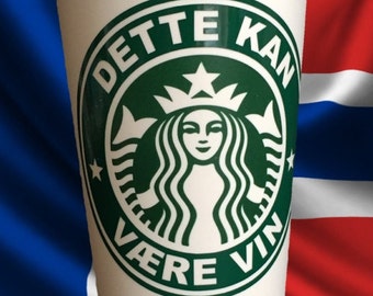 Personalized Starbucks Norwegian This Might Be Wine Coffee Tumbler - Custom Travel Mug by StarTangledArts