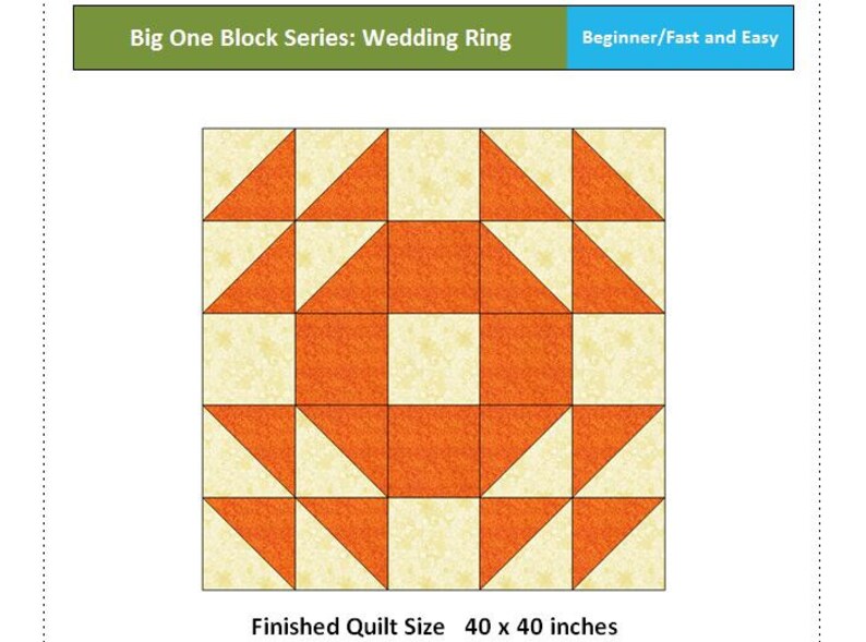 May include: A quilt block pattern called "Wedding Ring" with orange and cream colored squares and triangles. The finished quilt size is 40 x 40 inches.