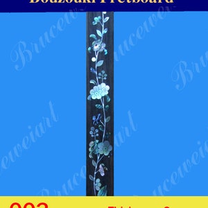 Bruce Wei, Bouzouki Fretboard w/Mop Art Inlay (003)