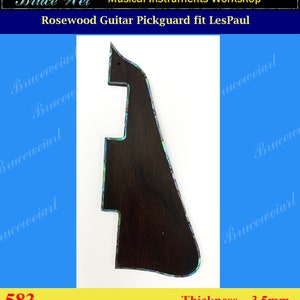 Fit Les Paul Guitar Rosewood Pickguard, Abalone Bruce Wei ( 583 )