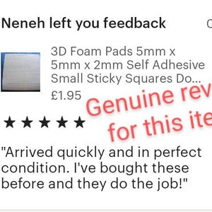 May include: Five-star review for 3D foam pads, 5mm x 5mm x 2mm self-adhesive small sticky squares. The review reads "Arrived quickly and in perfect condition. I've bought these before and they do the job!"