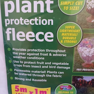 May include: Plant protection fleece packaging in green and white. The text reads "plant protection fleece". It protects plants from frost and adverse weather. The fleece measures 5m long and 1m wide.