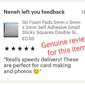 May include: Five-star review for 3D foam pads, 5mm x 5mm x 2mm self-adhesive small sticky squares. The review reads "Really speedy delivery! These are perfect for card making and photos."