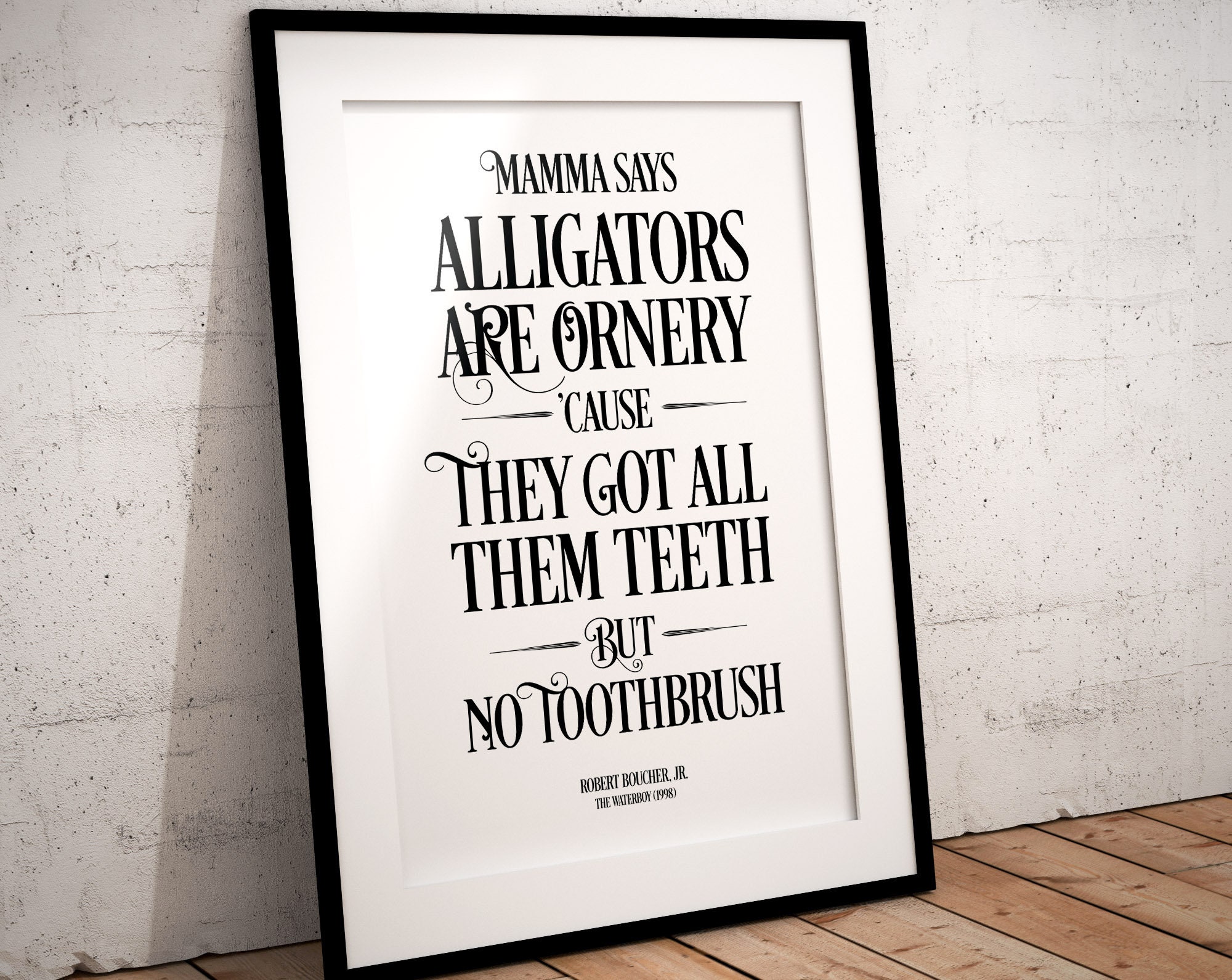 The Waterboy Quote Alligators Are Ornery Adam Sandler Art Etsy