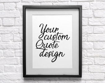 Custom Quote Print, Personalized Poster, Color Choice