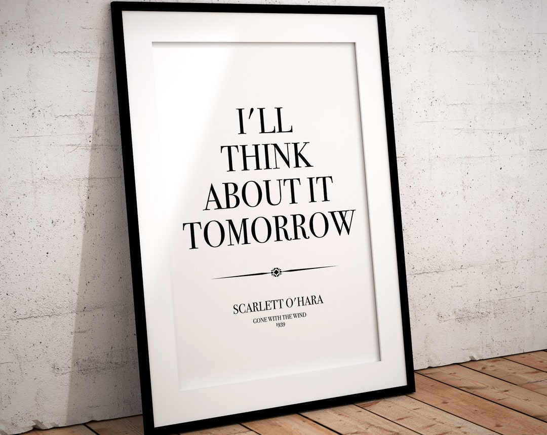 Gone With the Wind Quotes Scarlett O’hara, O Hara, Rhett Butler, I'll