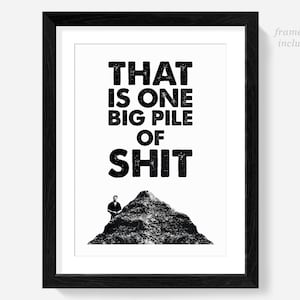 Jurassic Park print, Big pile of shit, When you gotta go, sign, poster, wall art, quote, quotes, Ian Malcolm, toilet prints, bathroom