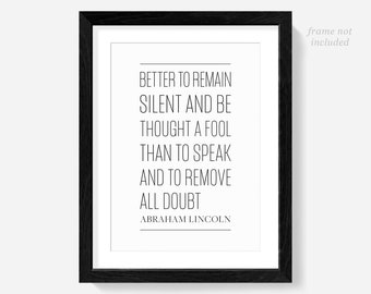 Abraham Lincoln quotes print, Presidential quote, remain silent, thought a fool, classroom decor posters, political poster gifts