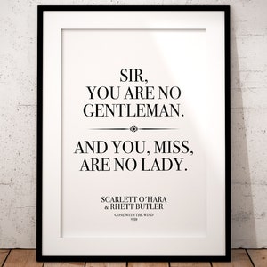 Gone with the wind quotes: Scarlett OHara, O Hara, Rhett Butler, no gentleman, no lady, romantic, print poster couples gift wall art iconic image 7