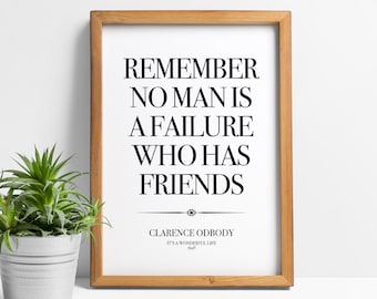 Its a Wonderful Life quotes - movie quote print, film prints, George Bailey, no man is a failure, Christmas, friends print, Clarence Odbody