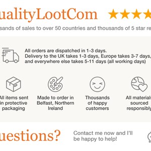 May include: Quality LootCom website with a five-star rating. The website offers handmade items and ships worldwide. The website states that all orders are dispatched in 1-3 days. Delivery to the UK takes 1-3 days, Europe takes 3-7 days, and everywhere else takes 5-11 days. The website also states that all items are sent in protective packaging, made to order in Belfast, Northern Ireland, and sourced responsibly.