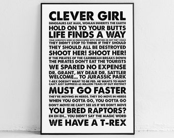 Jurassic Park quotes: print, poster, quote, gift, World, Alan Grant, Ian Malcolm, life finds a way, clever girl, Fallen Kingdom, wall art