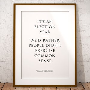 Poster The West Wing - Josiah Bartlett, poster del presidente, citazioni, stampa, regalo West Wing, buon senso, citazione politica Martin Sheen arte murale