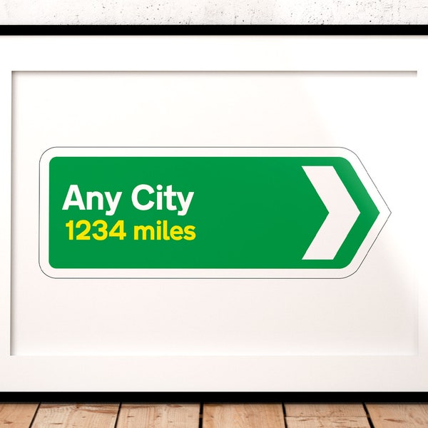 Distance to signs, miles to poster, custom gifts, location sign, directional arrow, moving away gift, UK road sign wall art, custom