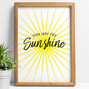 You are my sunshine wall art: print, sign, happy sayings, Willie Nelson poster, kids room decor, kitchen prints, classroom decal