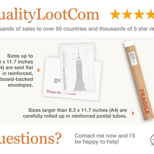 May include: A white background with the text "QualityLootCom" in orange and five gold stars. The text "Thousands of sales to over 50 countries and thousands of 5 star reviews" is below the logo. The image shows a brown tube with the word "FRAGILE" printed on it. The text "Sizes up to 8.3 x 11.7 inches (A4) are sent flat in reinforced, board-backed envelopes." is on the left side of the image. The text "Sizes larger than 8.3 x 11.7 inches (A4) are carefully rolled up in reinforced postal tubes." is below the brown tube. The text "Questions?" is on the left side of the image and the text "Contact me now and I'll be happy to help!" is on the right side of the image. There are two speech bubbles on the right side of the image.