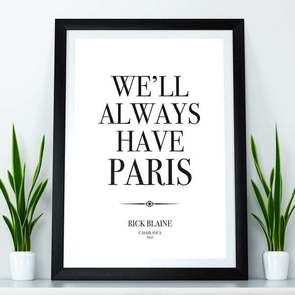 Casablanca-citaatprint 'We'll Always Have Paris'