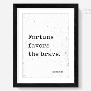 Fortune Favors the Brave, Terence, military gifts poster prints, police officer gift print, sports quotes, classroom decor posters quote