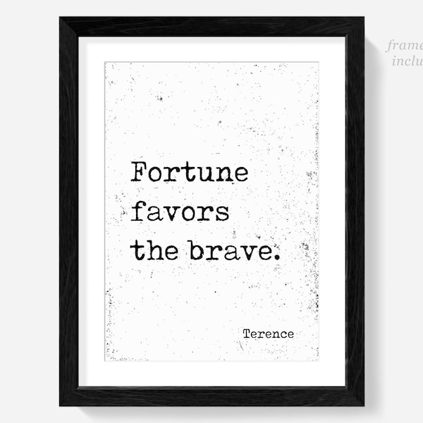 Fortune Favors the Brave, Terence, military gifts poster prints, police officer gift print, sports quotes, classroom decor posters quote