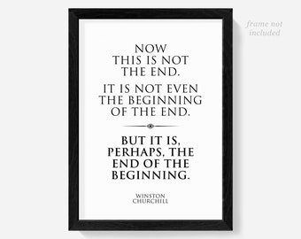 Churchill quote print poster, art, Beginning of the end, WW2, military prints, political, classroom decor, posters, politics gifts