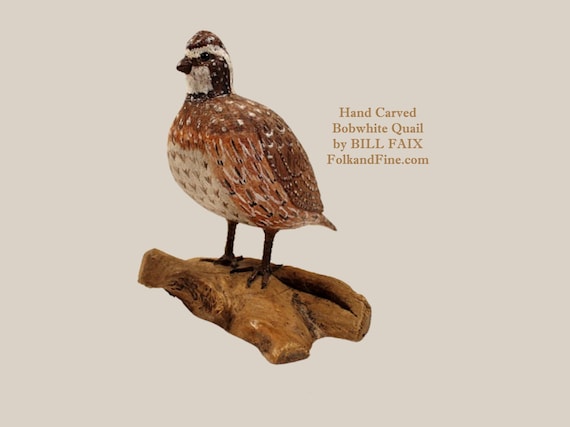 Carved Bobwhite Quail by Bill Faix